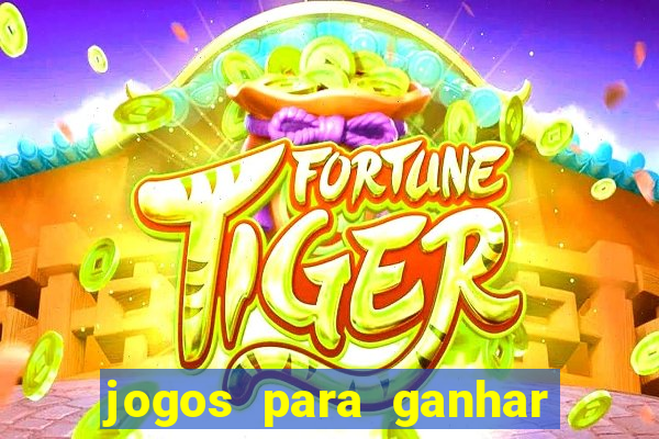 jogos para ganhar dinheiro sem deposito